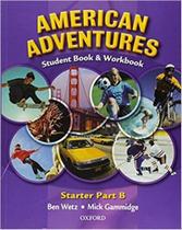 American Adventures Starter B - Student Book With Workbook And CD-ROM - Oxford University Press - ELT