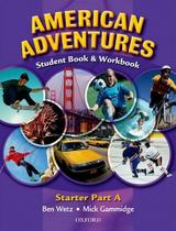 American Adventures Starter: Student and Workbook A