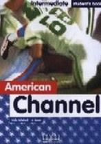 American channel - your english intermediate - student's book