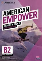 American empower upper intermediate b2 - sb b with digital pack - CAMBRIDGE UNIVERSITY PRESS - ELT