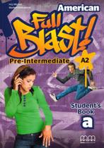 American full blast - pre-intermediate a2 a - student's book
