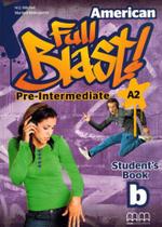 American full blast - pre-intermediate a2 b - student's book