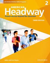 American Headway 2 - Student's Book With Oxford Online Skills Program - Third Edition - Oxford University Press - ELT