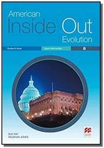 American inside out evolution upperintermediate b sb - MACMILLAN