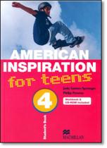 American Inspiration For Teens - Level 4 - Students Book With Cd-rom - MACMILLAN DO BRASIL