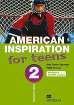 American Inspiration For Teens Student''''''''s Book W/CD-Rom-2 American Inspiration For Teens Student''''''''s Book W/CD-Rom-2