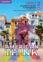 American Think 2A - Student's Book With Workbook And Digital Pack - Second Edition