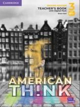 American think 3 - teacher's book with digital pack - second edition American think 3 - teacher's book with digital pack - second edition