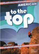 American to the top - pre-intermediate a - workbook - MM PUBLICATIONS