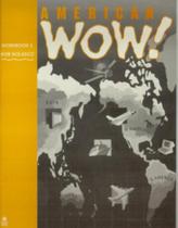 American WOW! 2: 2: Workbook American WOW! 2: 2: Workbook