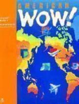 American WOW!: New Series Level 2: American Window on the Worl