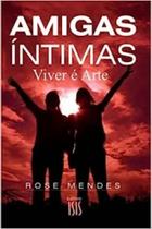 Amigas Íntimas - ISIS EDITORA