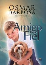 Amigo Fiel - BOOK ESPÍRITA EDITORA