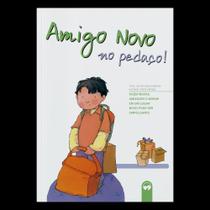 Amigo Novo No Pedaço! Amigo Novo No Pedaço!