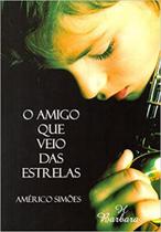 Amigo que veio das estrelas (o) - BÁRBARA EDITORA
