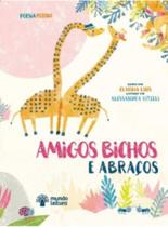 Amigos bichos e abraços