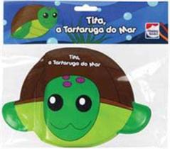 Amigos da Agua: Tita, a Tartaruga do Mar - HAPPY BOOKS