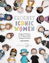 Amigurumi de Crochê: 15 Ícones Femininos para Fazer