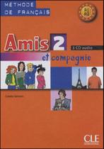 Amis et compagnie cd audio pour la classe 2 - 3 cd audio Amis et compagnie cd audio pour la classe 2 - 3 cd audio
