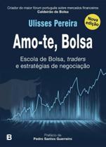 Amo-te, bolsa