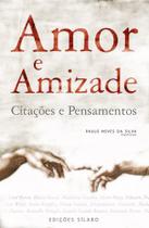 Amor e Amizade - Citações e Pensamentos - Sílabo Amor e Amizade - Citações e Pensamentos - Sílabo