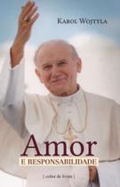 Amor E Responsabilidade