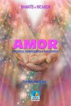 Amor: encontros, desencontros e reencontros