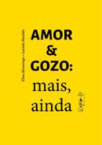 Amor & Gozo - Mais, Ainda - QUIXOTE Amor & Gozo - Mais, Ainda - QUIXOTE