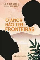 Amor nao tem fronteiras, o