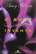 Amor Nos Inventa, O Amor Nos Inventa, O