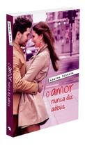 Amor Nunca Diz Adeus, O