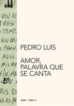 Amor, Palavra Que Se Canta Amor, Palavra Que Se Canta