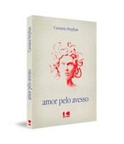 Amor pelo avesso - KOTTER EDITORIAL Amor pelo avesso - KOTTER EDITORIAL
