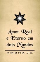 Amor Real e Eterno em Dois Mundos - Scortecci
