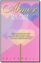 Amor Sem Crise