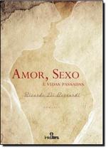 Amor, Sexo e Vidas Passadas - INTELITERA EDITORA