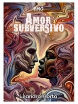 Amor subversivo - vol. 1 Amor subversivo - vol. 1