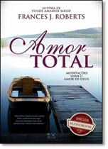 Amor Total: Meditações Sobre o Amor de Deus - Capa Barco - Inclui Cd - AD SANTOS Amor Total: Meditações Sobre o Amor de Deus - Capa Barco - Inclui Cd - AD SANTOS