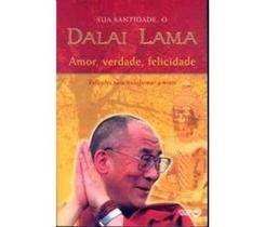 Amor, Verdade, Felicidade