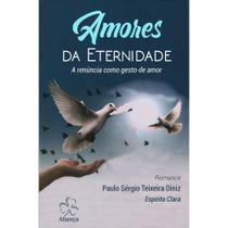 Amores da Eternidade: A Renúncia como gesto de amor - Aliança