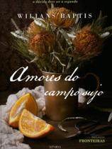 Amores do campo sujo - vol. 2 - WILIANS BATISTA OLIVEIRA Amores do campo sujo - vol. 2 - WILIANS BATISTA OLIVEIRA