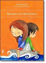 Amores em Pré-estréia - RHJ EDITORA