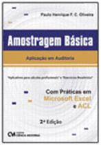 Amostragem basica - aplicaçao em auditoria com praticas em microsoft excel e acl - CIENCIA MODERNA