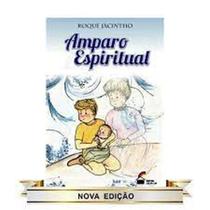 Amparo Espiritual - LUZ NO LAR Amparo Espiritual - LUZ NO LAR