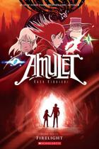 Amulet 7: Firelight Amulet 7: Firelight