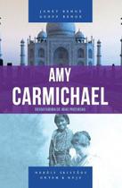 Amy Carmichael - Registradora De Joias Preciosas - Editora Shedd Publicações