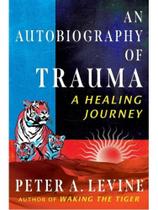 An autobiography of trauma - a healing journey - PARK STREET PRESS