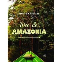 Ana da Amazônia - CARLOS E R BARBOSA EDITORA ME