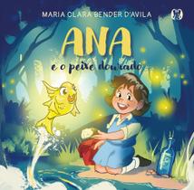 Ana E O Peixe Dourado Ana E O Peixe Dourado