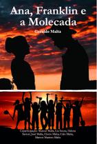 Ana, Franklin e a Molecada - Scortecci Editora